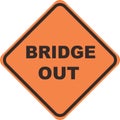 Sign contruction Ã¢â¬Åbridge out"